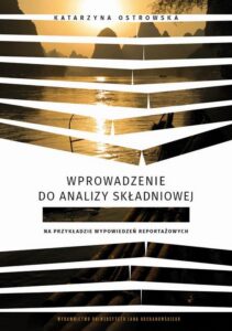Okładka: Wprowadzenie do analizy składniowej na przykładzie wypowiedzeń reportażowych