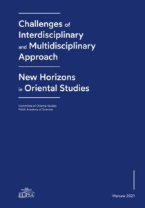 Okładka: Challenges of Interdisciplinary and Multidisciplinary Approach - New Horizons in Oriental Studies