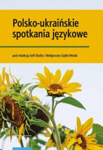Okładka: Polsko-ukraińskie spotkania językowe