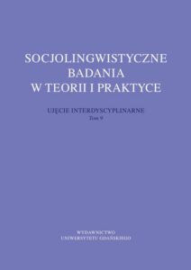 Okładka: Socjolingwistyczne badania w teorii i praktyce. Ujęcie interdyscyplinarne. Tom 9