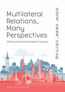 Okładka: Multilateral Relations, Many Perspectives. China and Central-Eastern Europe
