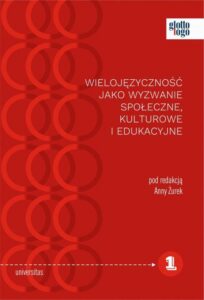 Okładka: Wielojęzyczność jako wyzwanie społeczne kulturowe i edukacyjne
