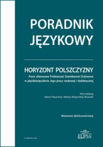 Okładka: Horyzont polszczyzny. Prace ofiarowane Profesorowi Stanisławowi Dubiszowi