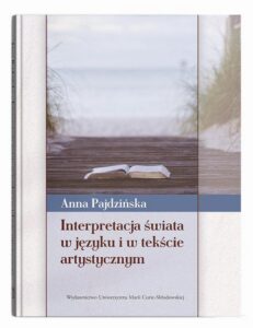 Okładka: Interpretacja świata w języku i w tekście artystycznym