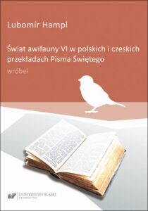 Okładka: Świat awifauny VI w polskich i czeskich przekładach Pisma Świętego: wróbel