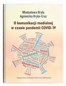 Okładka: O komunikacji medialnej w czasie pandemii COVID-19