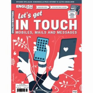Okładka: English Matters English Matters LET'S GET IN TOUCH MOBILES, MAILS AND MESSAGES. Wydanie specjalne
