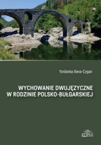 Okładka: Wychowanie dwujęzyczne w rodzinie polsko-bułgarskiej