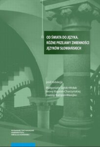 Okładka: Od świata do języka. Różne przejawy zmienności języków słowiańskich