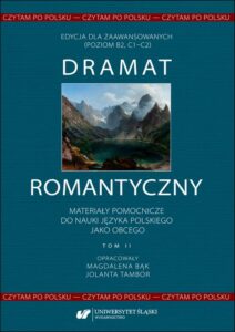 Okładka: Czytam po polsku. T. 2: Dramat romantyczny. Materiały pomocnicze do nauki języka polskiego jako obcego. Edycja dla zaawansowanych (poziom B2, C1–C2)
