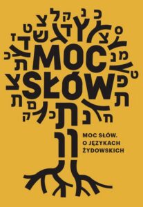 Okładka: Moc słów. O językach żydowskich