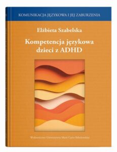 Okładka: Kompetencja językowa dzieci z ADHD