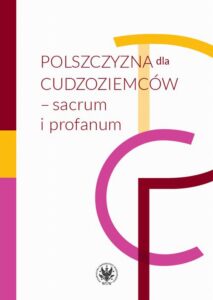 Okładka: Polszczyzna dla cudzoziemców - sacrum i profanum
