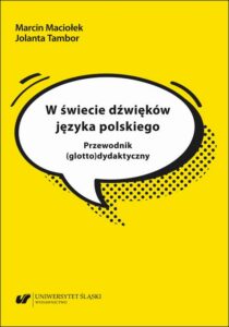 Okładka: W świecie dźwięków języka polskiego. Przewodnik (glotto)dydaktyczny