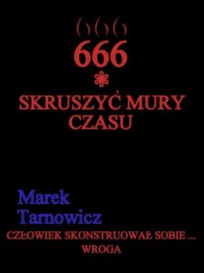 Okładka: 666. Tom 1. Skruszyć mury czasu.