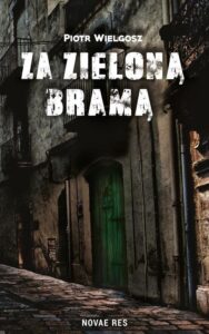Okładka: Za zieloną bramą