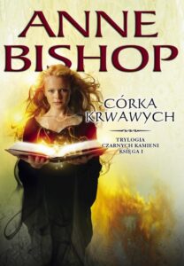 Okładka: Córka krwawych. Trylogia Czarnych Kamieni tom 1