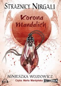 Okładka: Strażnicy Nirgali Tom 3. Korona Mandalich