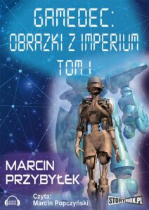 Okładka: Gamedec. Część 5.1 Obrazki z imperium. Tom 1