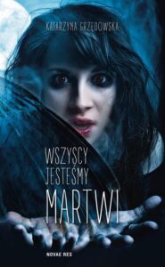 Okładka: Wszyscy jesteśmy martwi