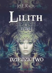 Okładka: Lilith. Tom I - Dziedzictwo