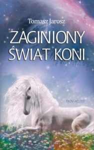 Okładka: Zaginiony świat koni