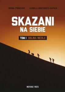 Okładka: Skazani na siebie. Tom I - Dolina Nicole