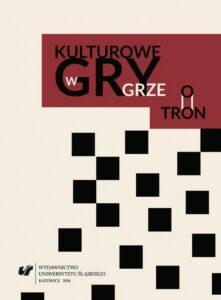 Okładka: Kulturowe gry w „Grze o tron”