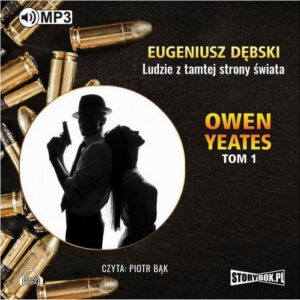 Okładka: Owen Yeates. Tom 1. Ludzie z tamtej strony świata