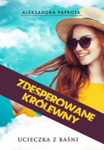 Okładka: Zdesperowane królewny. Ucieczka z baśni