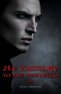 Okładka: Złe zamiary to nie wszystko
