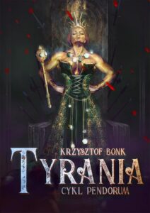 Okładka: Tyrania. Cykl Pendorum część IV