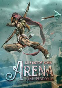 Okładka: Arena Cykl Pendorum część I