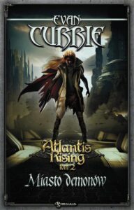 Okładka: Atlantis Rising Tom 2. Miasto demonów