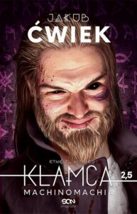 Okładka: Kłamca 2,5. Machinomachia. Wydanie III