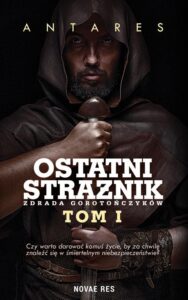 Okładka: Ostatni strażnik Tom 1 Zdrada Gorotończyków