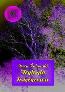 Okładka: Trylogia księżycowa