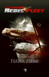 Okładka: Rebel Fleet. Tom 4. Flota Ziemi