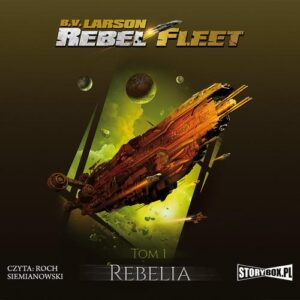 Okładka: Rebel Fleet. Tom 1. Rebelia