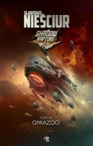 Okładka: Shadow Raptors. Tom 3. Gniazdo