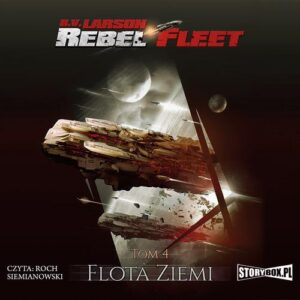 Okładka: Rebel Fleet. Tom 4. Flota Ziemi
