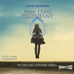 Okładka: Saga czasu przemiany. Tom 2. Po drugiej stronie nieba