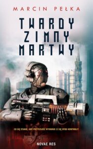 Okładka: Twardy, Zimny, Martwy
