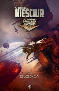 Okładka: Shadow Raptors. Tom 4. Blokada