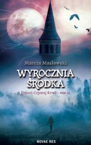 Okładka: Wyrocznia środka. Dzieci czystej krwi tom II