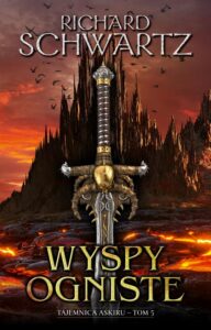 Okładka: Wyspy Ogniste. Tajemnica Askiru. Tom 5