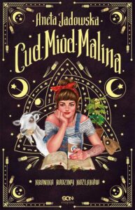 Okładka: Cud, miód, Malina