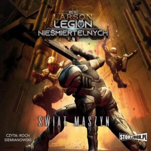 Okładka: Legion nieśmiertelnych. Tom 4. Świat Maszyn