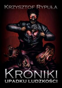 Okładka: Kroniki upadku ludzkości