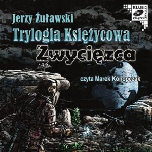 Okładka: Trylogia Księżycowa - Zwycięzca